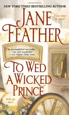 JANE FEATHER - TO WED A WICKED PRINCE - BOOK, NEW PAPERBACK