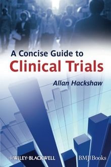 A Concise Guide to Clinical Trials von Allan Hackshaw | Buch | Zustand gut