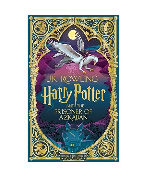 Harry Potter and the Prisoner of Azkaban: MinaLima Edition, J. K. Rowling