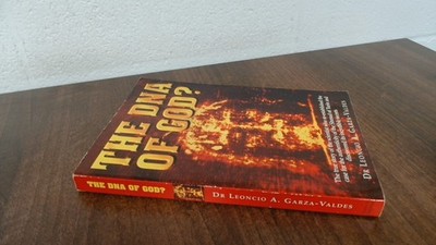 			The DNA of God?, Valdes, Leoncio A.Garza-, Hodder and Stoughton, 		