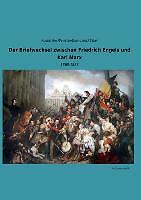 Der Briefwechsel Zwischen Friedrich Engels Und Karl Marx | Buch | 9783955632700