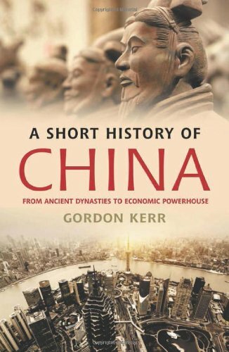 A Short History of China By Gordon Kerr