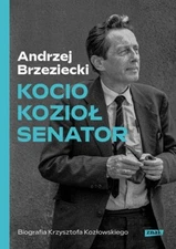 Andrzej Brzeziecki - Kocio, Koziol, Senator   (polish book)