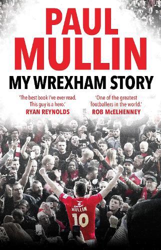 Paul Mullin My Wrexham Story (Copertina rigida)