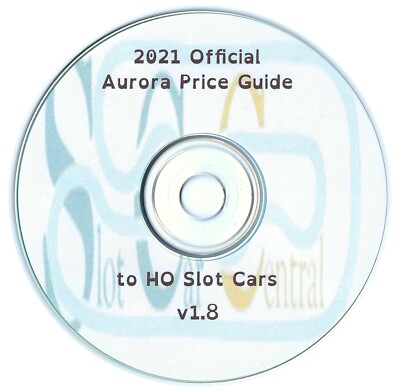 2021 OFFICIAL AURORA PRICE Guide 1.8 issue 1800 HO Slot Cars 100pg PDF Search CD