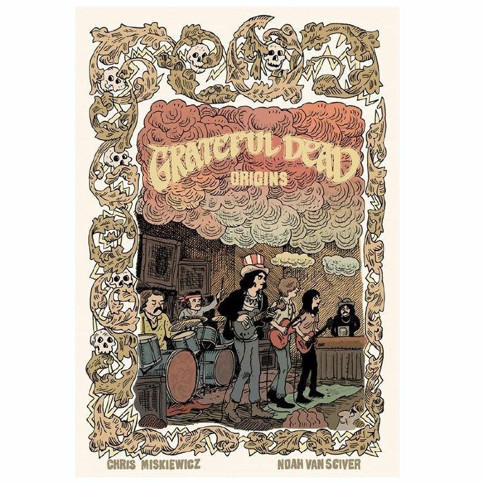 Grateful Dead: Origins by Chris Miskiewicz