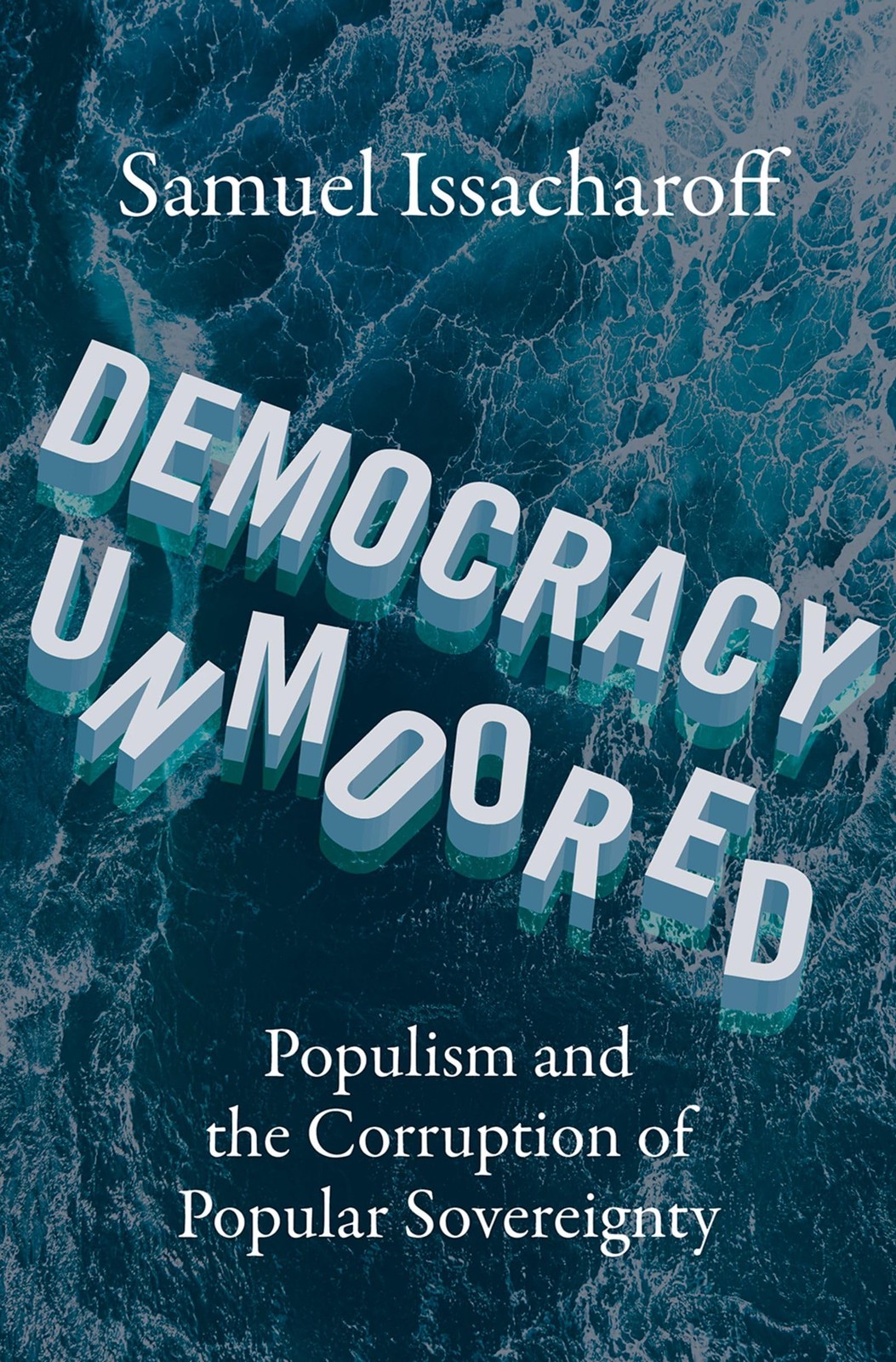 Democracy Unmoored: Populism and the Corruption of Popular Sovereignty - Image 6