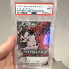 2025 Topps Chrome Black Elly De La Cruz /99 Superfutures PSA 9/10 Auto 