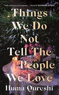 THINGS WE DO NOT TELL THE PEOPLE WE LOVE - Hardcover *Excellent Condition*