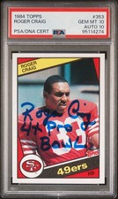 1984 Topps Roger Craig PSA 10 / 10 Autographed 49ers Rookie RC #353 HOF Pop 3