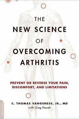 New Science of Overcoming Arthritis: Prevent or  by Vangsness, Thomas 0738217220