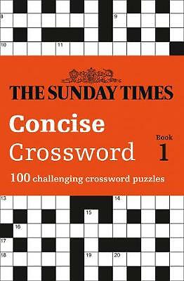 The Sunday Times Concise Crossword Book 1: 100 challenging crossword puzzles...