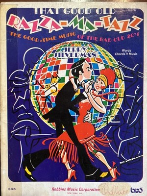 That Good Old Razza-Ma-Tazz 1920s Jazz Songbook Jerry Silverman Robbins Music