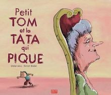Petit Tom et la Tata qui pique von Lévy, Didier, Badel, ... | Buch | Zustand gut