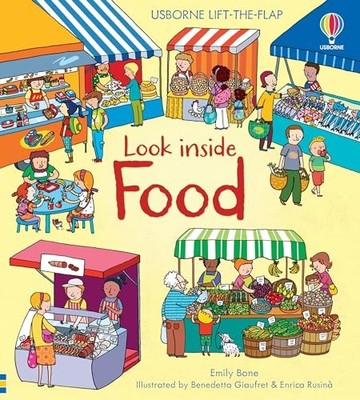 Look Inside Food (Look Inside Board Books) - board book Emily Bone