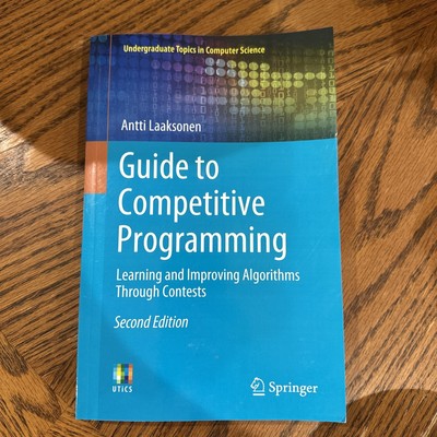 Guide to Competitive Programming: Learning and Improving Algorithms Through Cont