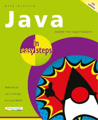 Mike McGrath Java in easy steps (Paperback) In Easy Steps