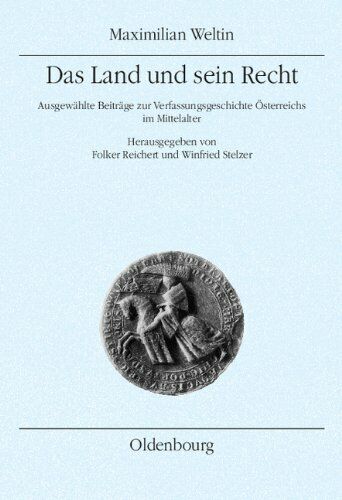 Maximilian Weltin / Das Land und sein Recht - Maximilian Weltin