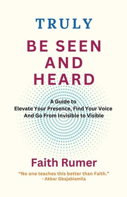 Truly Be Seen and Heard Faith Rumer Taschenbuch Englisch 2024 EAN 9798822962859