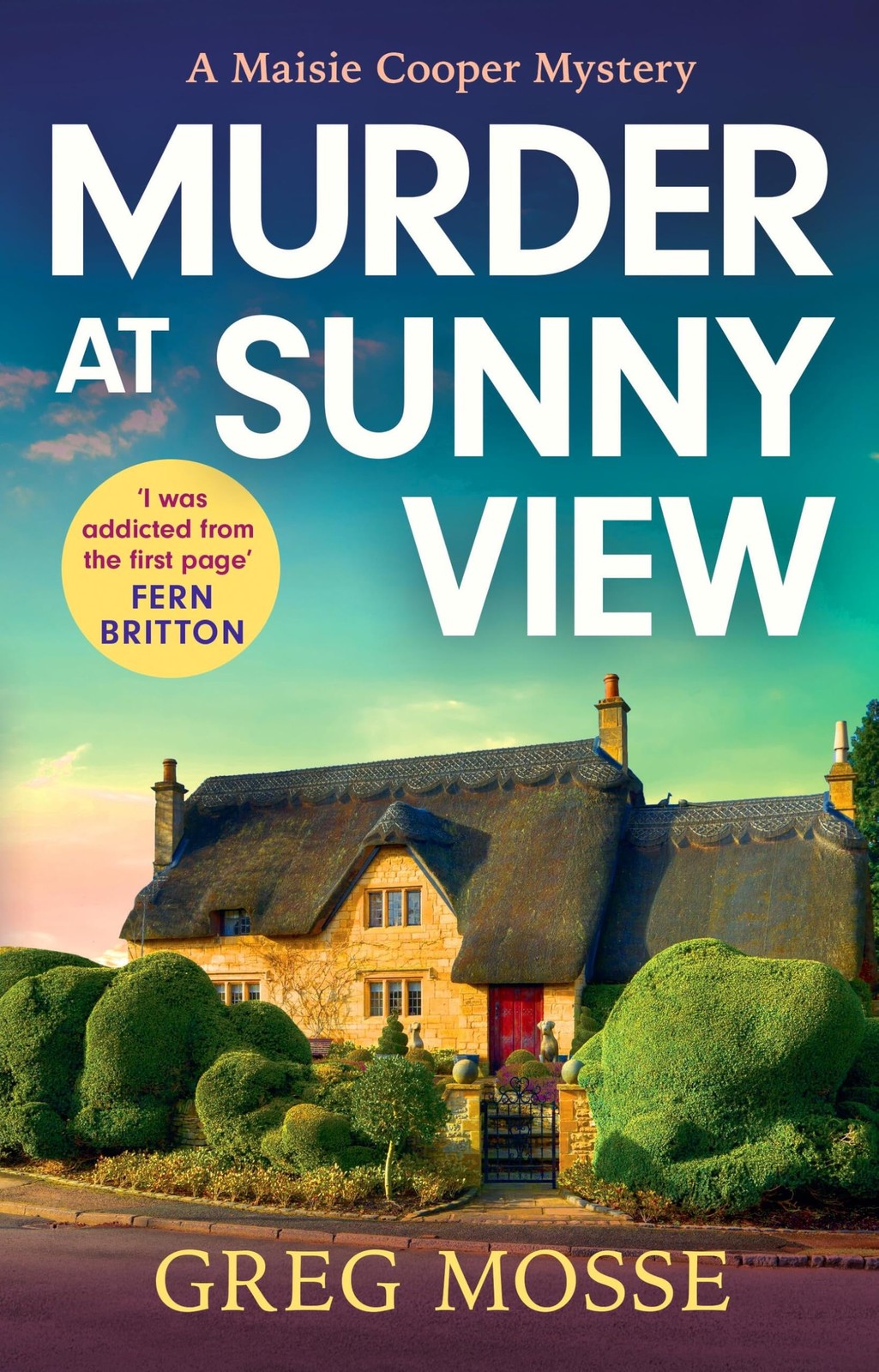 Murder at Sunny View: An absolutely gripping and charming cozy murder mystery n