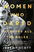 Women Who Dared | To Break All The Rules | Jeremy Scott | Englisch | Taschenbuch