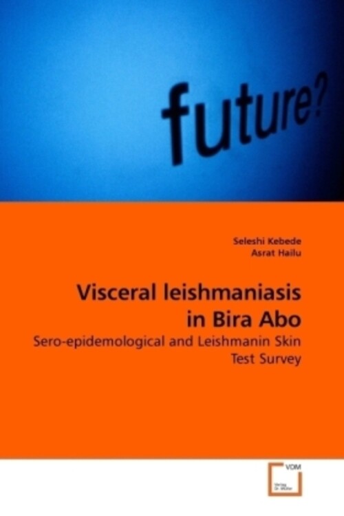 Thumbnail - Seleshi Kebede (u. A.) | Visceral Leishmaniasis In Bira Abo |