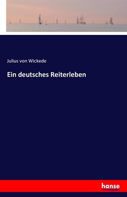 Ein deutsches Reiterleben | Buch | 9783741136108