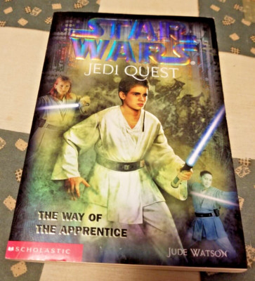 Star Wars Jedi Quest: The Way of the Apprentice By: Jude Watson - Paperback