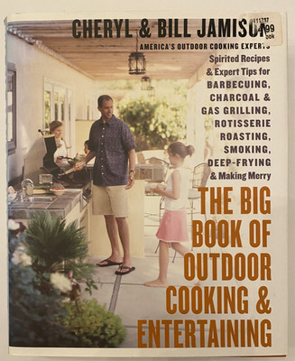 The Big Book of Outdoor Cooking and Entertaining