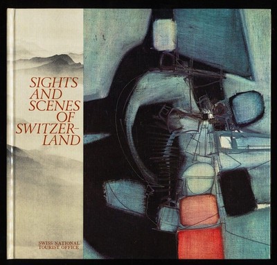 Counterpoints : Sights and Scenes of Switzerland. From the painter's brush to th