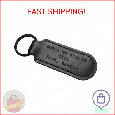 Funny Keychain for Nephew Niece From Aunt Don't Do Stupid Sh*t Love Auntie Black