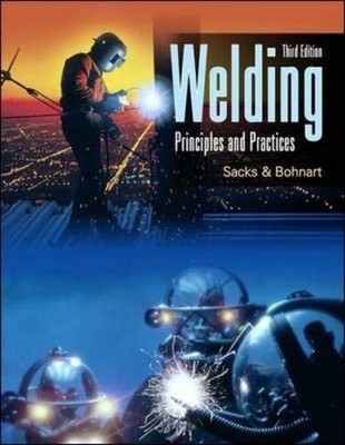 Welding: Principles  Practice - VERY GOOD