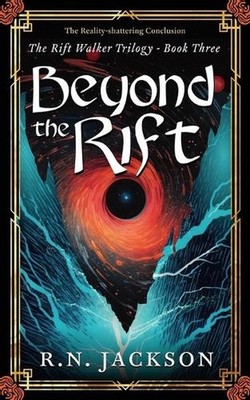 Beyond the Rift: The Reality Shattering Conclusion by Jackson Paperback Book
