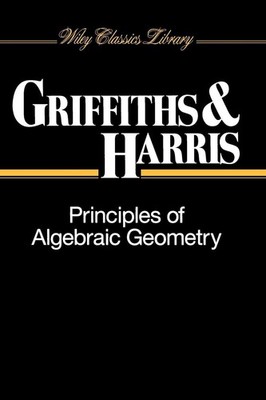 Principles of Algebraic Geometry, Phillip Griffiths