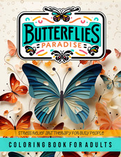 BUTTERFLIES PARADISE - Coloring Book