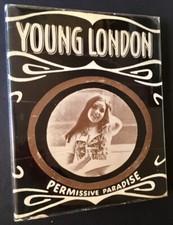 Heather Cremonesi, Robert Bruce / Young London permissive paradise 1st ed 1969