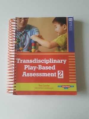 Transdisciplinary Play-Based Assessment 2nd Edition By Tori Linder