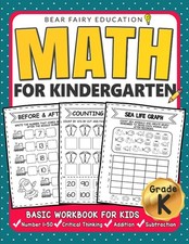Math for Kindergarten : Basic Workbook for Kids Grade K: Kindergarten Math b...