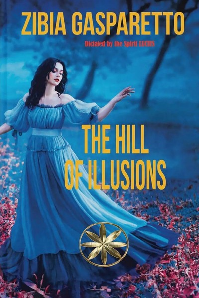 The Hill Of Illusions | Zibia Gasparetto (U. A.) | Taschenbuch | Englisch | 2023-image
