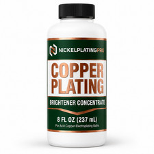 Copper Plating Brightener - 8 oz Concentrate - Made in USA