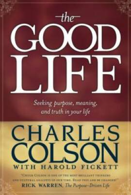 The Good Life: Seeking Purpose, Meaning, and Truth in Your Life - GOOD