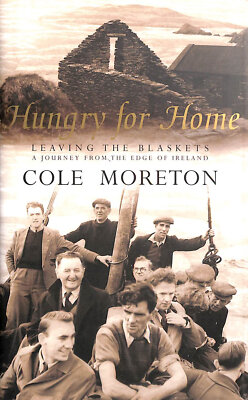 Hungry For Home: Leaving the Blaskets: A Journey from the Edge of Ireland