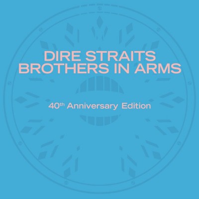Brothers in Arms (40th Anniversary) von Dire Straits [CD]