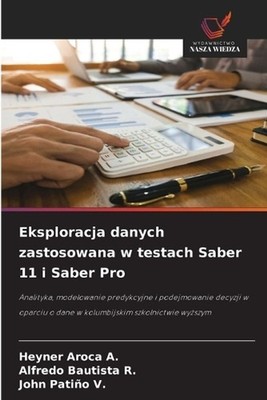 Eksploracja danych zastosowana w testach Saber 11 i Saber Pro by Heyner Aroca A.