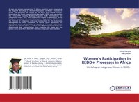 Women's Participation In Redd+ Processes In Africa Hillary Wangila (U. A.) Buch