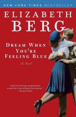 Elizabeth Berg | Dream When You're Feeling Blue | Taschenbuch | Englisch (2008)