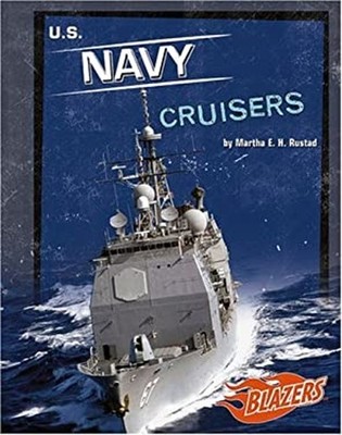 U. S. Navy Cruisers Hardcover Martha E. H. Rustad