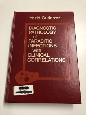 Diagnostic Pathology of Parasitic Infections with Clinical Correlations, Gutierr