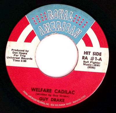 GUY DRAKE WELFARE CADILAC/KEEP OFF MY GRASS ROYAL AMERICAN RECORD VINYL 45 70-54