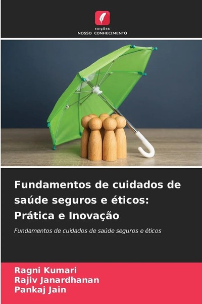 Ragni Kumari (U. A.) | Fundamentos De Cuidados De SaúDe Seguros E éTicos:...-image